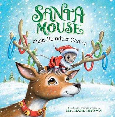 Book cover for Santa Mouse Plays Reindeer Games