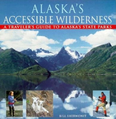 Book cover for Alaska's Accessible Wilderness