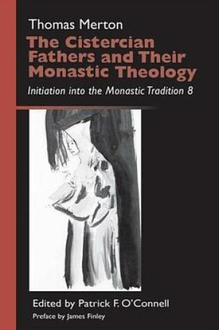 Cover of The Cistercian Fathers and Their Monastic Theology