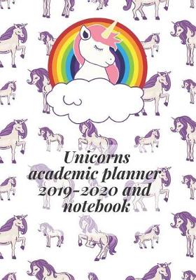 Book cover for Unicorns Academic Planner 2019-2020 and Notebook