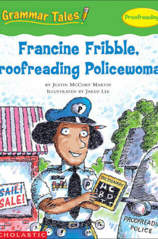 Cover of Francine Fribble, Proofreading Policewoman