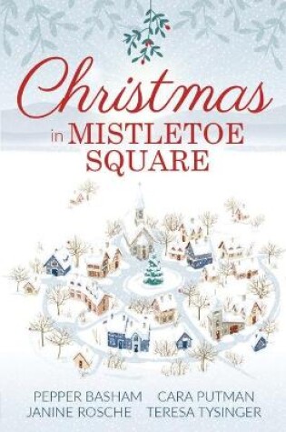 Cover of Christmas in Mistletoe Square