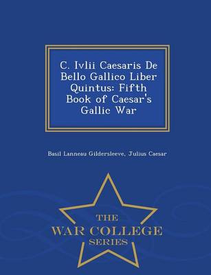 Book cover for C. IVLII Caesaris de Bello Gallico Liber Quintus