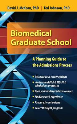 Cover of Biomedical Graduate School: A Planning Guide to the Admissions Process