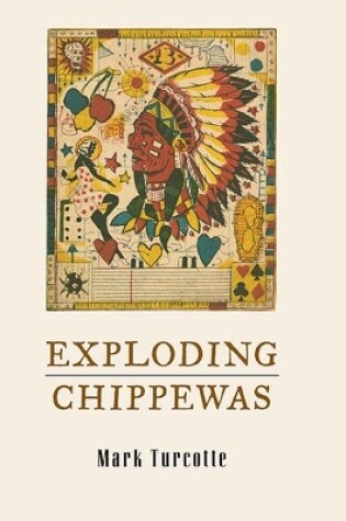 Cover of Exploding Chippewas