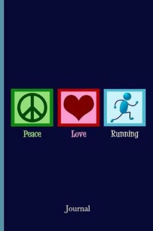 Cover of Peace Love Running Journal