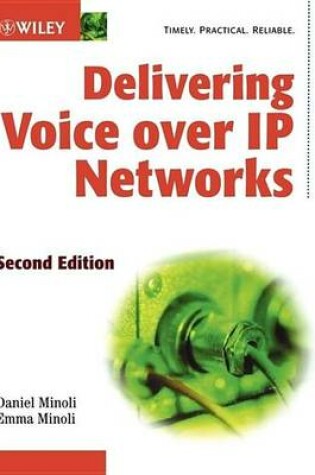 Cover of Delivering Voice Over IP Networks