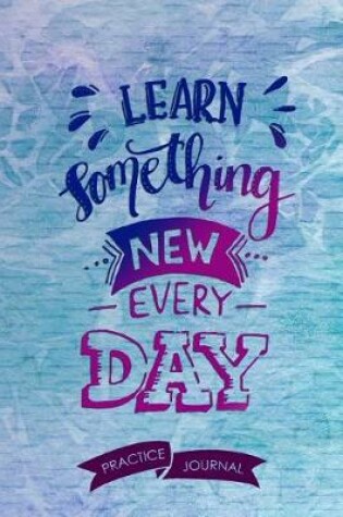 Cover of Learn Something New Every Day