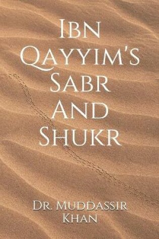 Cover of Ibn Qayyim's Sabr And Shukr