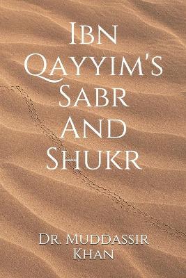 Book cover for Ibn Qayyim's Sabr And Shukr