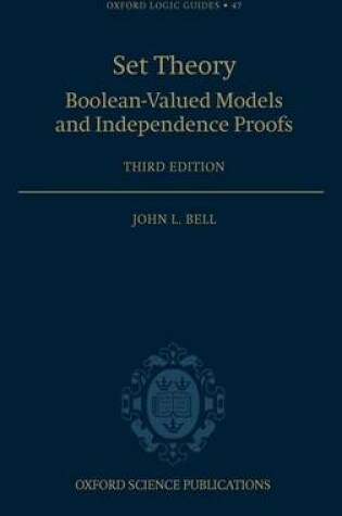 Cover of Set Theory: Boolean-Valued Models and Independence Proofs