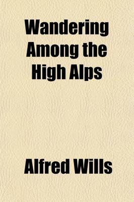 Book cover for Wandering Among the High Alps