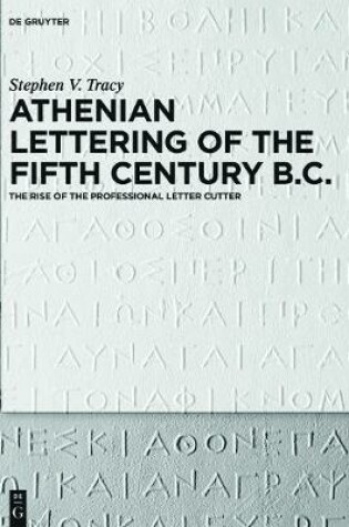 Cover of Athenian Lettering of the Fifth Century B.C.