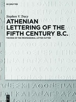 Book cover for Athenian Lettering of the Fifth Century B.C.