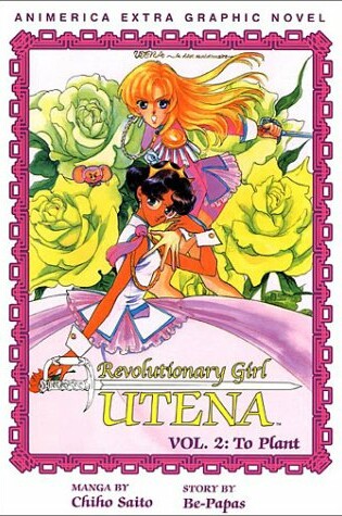 Cover of Revolutionary Girl Utena, Volume 2