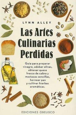 Cover of Las Artes Culinarias Perdidas