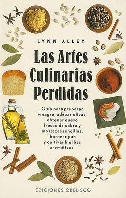 Book cover for Las Artes Culinarias Perdidas