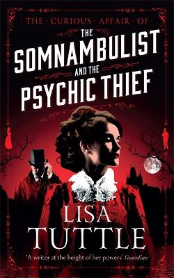 Book cover for The Somnambulist and the Psychic Thief