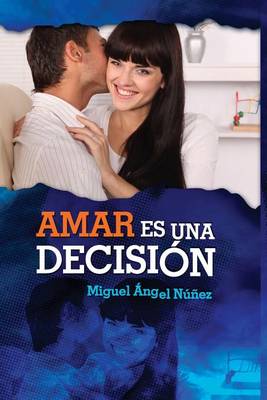 Book cover for Amar Es Una Decision