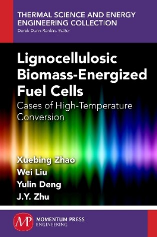 Cover of Lignocellulosic Biomass-Energized Fuel Cells
