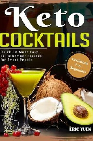 Cover of Keto Cocktails Cookbook For Beginners