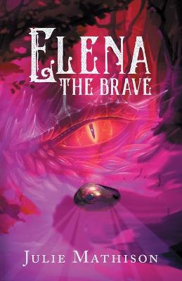 Cover of Elena the Brave