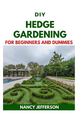 Book cover for DIY Hedge Gardening For Beginners and Dummies