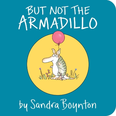 Book cover for But Not the Armadillo