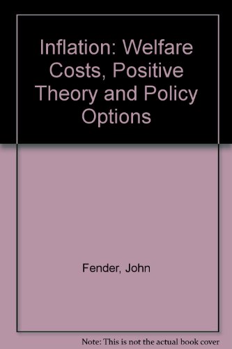 Cover of Inflation: Welfare Costs, Positive Theory and Policy Options