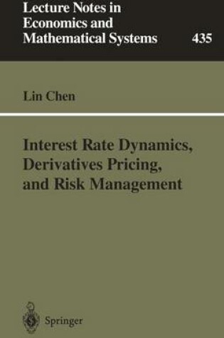 Cover of Interest Rate Dynamics, Derivatives Pricing, and Risk Management