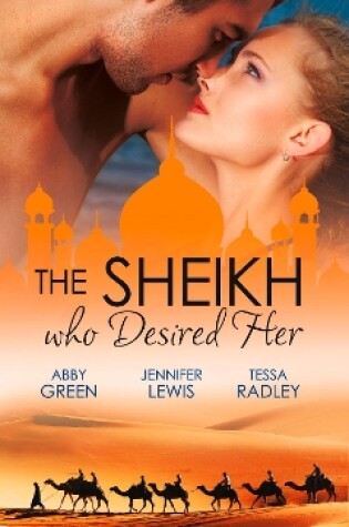 Cover of The Sheikh Who Desired Her
