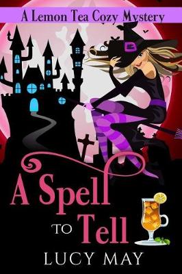 Book cover for A Spell to Tell