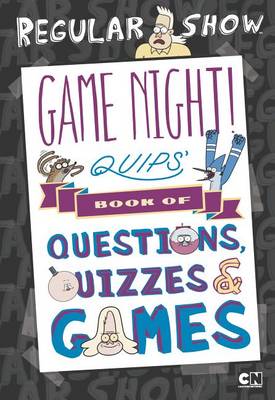 Cover of Game Night! Quips' Book of Quizzes, Puzzles, and Games!