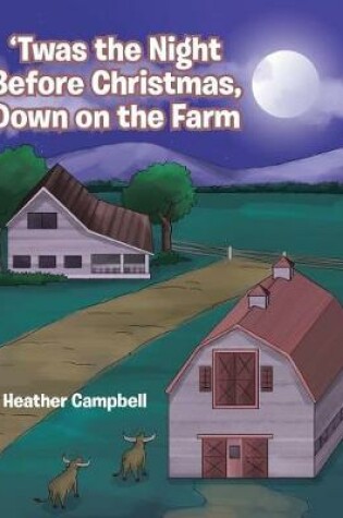 Cover of 'Twas the Night Before Christmas, Down on the Farm