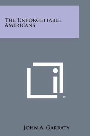 Cover of The Unforgettable Americans