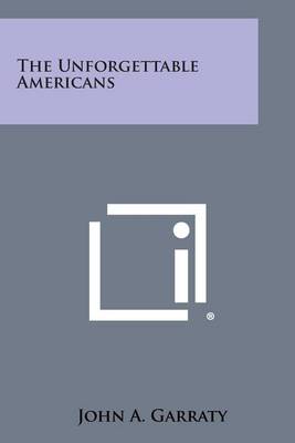 Book cover for The Unforgettable Americans