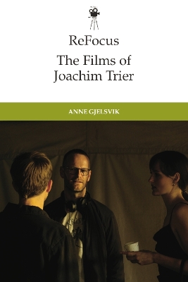 Cover of Refocus: the Films of Joachim Trier