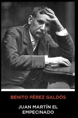 Book cover for Benito Pérez Galdós - Juan Martín el Empecinado