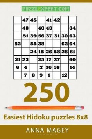 Cover of 250 Easiest Hidoku Puzzles 8x8