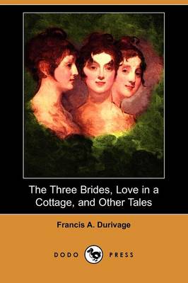 Book cover for The Three Brides, Love in a Cottage, and Other Tales (Dodo Press)