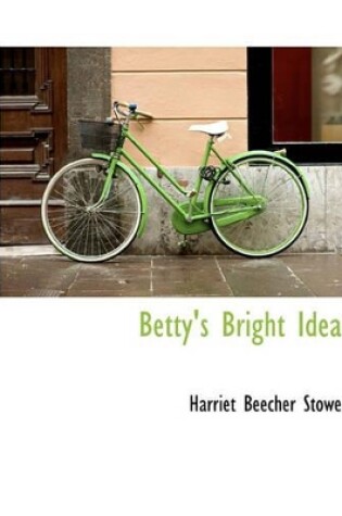 Cover of Betty's Bright Idea