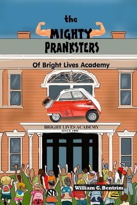 Book cover for The Mighty Pranksters of Bright Lives Academy