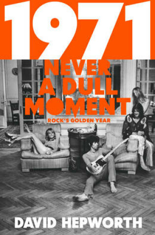 Cover of 1971 - Never a Dull Moment