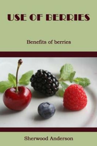 Cover of Use of Berries