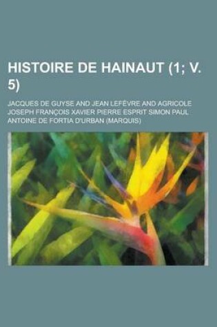Cover of Histoire de Hainaut (1; V. 5 )