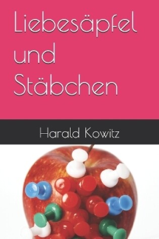 Cover of Liebesäpfel und Stäbchen