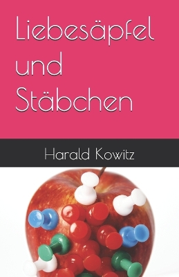 Book cover for Liebesäpfel und Stäbchen