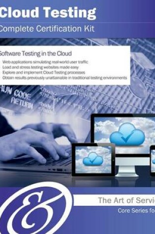 Cover of Cloud Testing Complete Certification Kit - Core Series for It