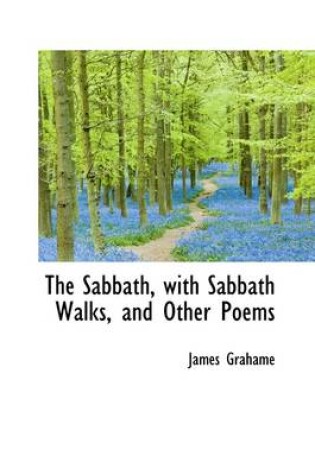 Cover of The Sabbath, with Sabbath Walks, and Other Poems