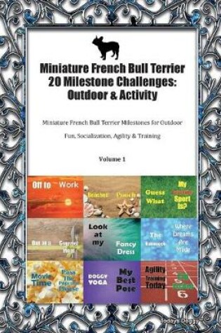 Cover of Miniature French Bull Terrier 20 Milestone Challenges